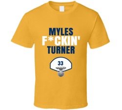 Myles Fckin Turner Indiana Basketball Sports Fan T Shirt Myles Fckin Turner Indiana Basketball Sports Fan T Shirt