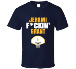 Jerami Fckin Grant Denver Basketball Sports Fan T Shirt Jerami Fckin Grant Denver Basketball Sports Fan T Shirt