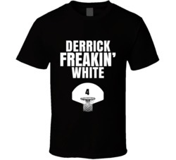 Derrick Freakin White San Antonio Basketball Sports Fan T Shirt Derrick Freakin White San Antonio Basketball Sports Fan T Shirt