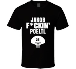 Jakob Fckin Poeltl San Antonio Basketball Sports Fan T Shirt Jakob Fckin Poeltl San Antonio Basketball Sports Fan T Shirt