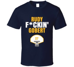 Rudy Fckin Gobert Utah Basketball Sports Fan T Shirt Rudy Fckin Gobert Utah Basketball Sports Fan T Shirt