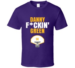 Danny Fckin Green Los Angeles Basketball Sports Fan T Shirt Danny Fckin Green Los Angeles Basketball Sports Fan T Shirt