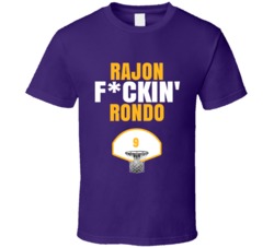 Rajon Fckin Rondo Los Angeles Basketball Sports Fan T Shirt Rajon Fckin Rondo Los Angeles Basketball Sports Fan T Shirt