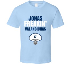 Jonas Freakin Valanciunas Memphis Basketball Sports Fan T Shirt Jonas Freakin Valanciunas Memphis Basketball Sports Fan T Shirt