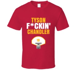 Tyson Fckin Chandler Houston Basketball Sports Fan T Shirt Tyson Fckin Chandler Houston Basketball Sports Fan T Shirt