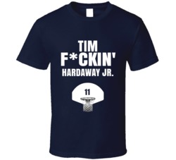 Tim Fckin Hardaway Jr Dallas Basketball Sports Fan T Shirt Tim Fckin Hardaway Jr Dallas Basketball Sports Fan T Shirt