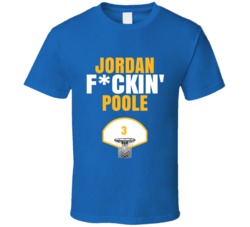 Jordan Fckin Poole Golden State Basketball Sports Fan T Shirt Jordan Fckin Poole Golden State Basketball Sports Fan T Shirt