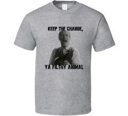 Keep The Change Ya Filthy Animal Guns Christmas Movie T Shirt Keep The Change Ya Filthy Animal Guns Christmas Movie T Shirt