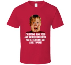 Home Alone Christmas Movies Quote Holidays Rubbish T Shirt Home Alone Christmas Movies Quote Holidays Rubbish T Shirt