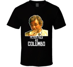 Columbo Peter Falk TV Show T Shirt Columbo Peter Falk TV Show T Shirt