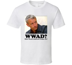 What Would Anderson Cooper Do T Shirt What Would Anderson Cooper Do T Shirt