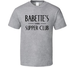 Babette's Supper Club Boardwalk Empire T Shirt Babette's Supper Club Boardwalk Empire T Shirt