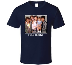 Full House 80s Tv Show T Shirt Full House 80s Tv Show T Shirt