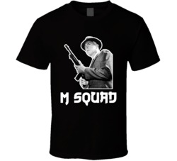 M Squad TV Show T Shirt M Squad TV Show T Shirt