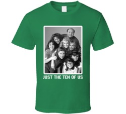 Just The Ten Of Us Tv Show Cast Fan T Shirt Just The Ten Of Us Tv Show Cast Fan T Shirt