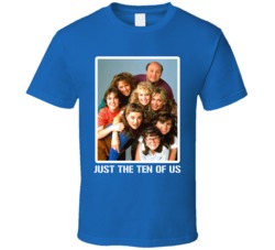 Just The Ten Of Us Tv Show Cast Photo Fan T Shirt Just The Ten Of Us Tv Show Cast Photo Fan T Shirt