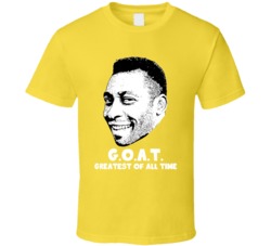 Pele Greatest Of All Time Goat Soccer Futbol Brazil Fan T Shirt Pele Greatest Of All Time Goat Soccer Futbol Brazil Fan T Shirt