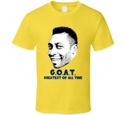 Pele Greatest Of All Time Goat Soccer Futbol Brazil Fan Cool T Shirt