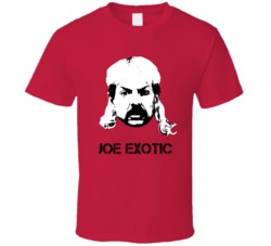 Joe Exotic Tiger King Netflix Documentary Series T Shirt Joe Exotic Tiger King Netflix Documentary Series T Shirt