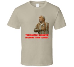 Sanford And Son Fred Sanford You Hear That Elizabeth Heart Attack T Sh Sanford And Son Fred Sanford You Hear That Elizabeth Heart Attack T Sh