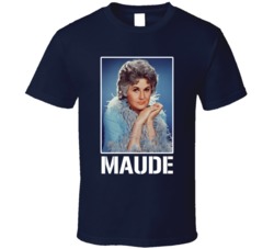 Maude Cast Photo Tv Show Bea Arthur T Shirt Maude Cast Photo Tv Show Bea Arthur T Shirt