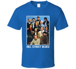 Hill Street Blues Tv Show Fan T Shirt Hill Street Blues Tv Show Fan T Shirt