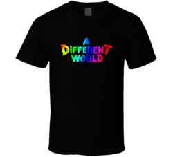 A Different World Tv Show Title Fan T Shirt