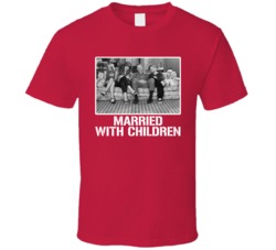 Married With Children Tv Show Fan T Shirt