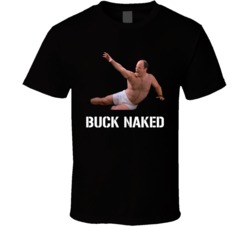 Buck Naked George Costanza Seinfeld Tv Show Fan T Shirt Buck Naked George Costanza Seinfeld Tv Show Fan T Shirt