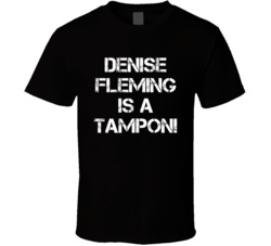 Can't Hardly Wait Denise Fleming Is A Tampon Movie Quote T Shirt Can't Hardly Wait Denise Fleming Is A Tampon Movie Quote T Shirt