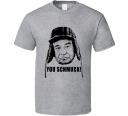 Grumpy Old Men Movie Quote Schmuck 90s Fan T Shirt Grumpy Old Men Movie Quote Schmuck 90s Fan T Shirt