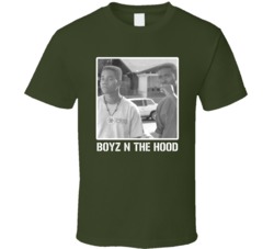 Boyz N The Hood Movie Fan Cool T Shirt Boyz N The Hood Movie Fan Cool T Shirt