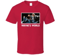 Wayne's World Movie 90s Fan T Shirt Wayne's World Movie 90s Fan T Shirt