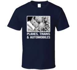 Planes Trains Automobiles Martin Candy 80s Movie Fan T Shirt Planes Trains Automobiles Martin Candy 80s Movie Fan T Shirt