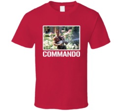 Commando Schwarzenegger Movie Fan T Shirt Commando Schwarzenegger Movie Fan T Shirt