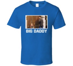 Big Daddy Sandler 90s Movie Funny Fan T Shirt Big Daddy Sandler 90s Movie Funny Fan T Shirt