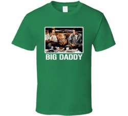 Big Daddy Sandler 90s Movie Comedy Fan T Shirt Big Daddy Sandler 90s Movie Comedy Fan T Shirt