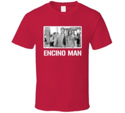 Encino Man Movie Fan T Shirt Encino Man Movie Fan T Shirt