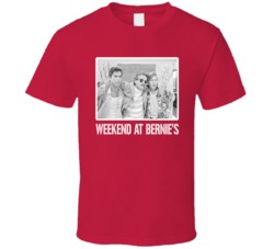 Weekend At Bernies Movie Fan T Shirt Weekend At Bernies Movie Fan T Shirt
