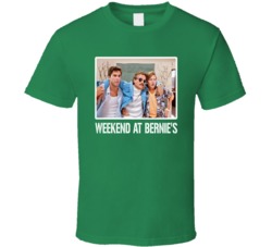 Weekend At Bernies Comedy Movie Fan T Shirt Weekend At Bernies Comedy Movie Fan T Shirt