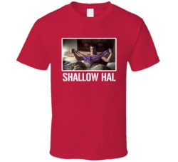 Shallow Hal Movie T Shirt Shallow Hal Movie T Shirt