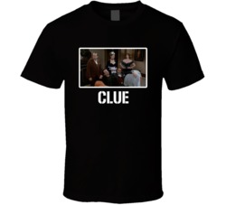 Clue Board Game Movie Fan T Shirt Clue Board Game Movie Fan T Shirt