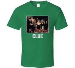 Clue Movie Board Game Cool Fan T Shirt Clue Movie Board Game Cool Fan T Shirt