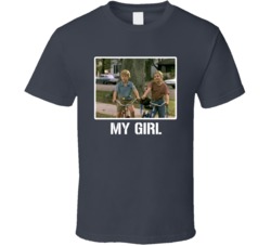 My Girl Movie 90s Cool Fan T Shirt My Girl Movie 90s Cool Fan T Shirt