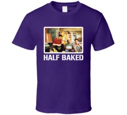 Half Baked Movie Cool T Shirt Half Baked Movie Cool T Shirt