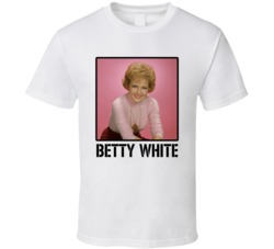 Betty White Actress Legend Fan T Shirt Betty White Actress Legend Fan T Shirt