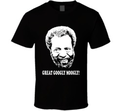 Grady Wilson Sanford And Son Quote Great Googly Moogly Fan Cool T Shir Grady Wilson Sanford And Son Quote Great Googly Moogly Fan Cool T Shir