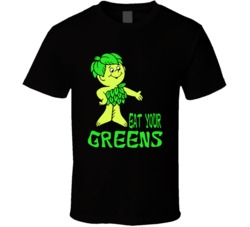 Eat Your Greens Healthy Eating Jolly Green Giant Food T Shirt Eat Your Greens Healthy Eating Jolly Green Giant Food T Shirt