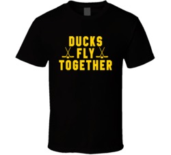 Ducks Fly Together Hockey Fan T Shirt Ducks Fly Together Hockey Fan T Shirt