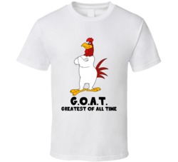 Foghorn Leghorn Greatest Of All Time Goat Cartoon Character Fan T Shir Foghorn Leghorn Greatest Of All Time Goat Cartoon Character Fan T Shir